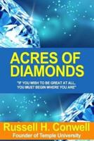 Acres of Diamonds by Russell H. Conwell by Russell H. Conwell
