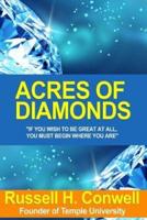 Acres of Diamonds. By Russell H. Conwell.