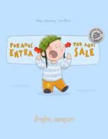 ¡Por aqui entra, Por aqui sale! ເຂົ້າຫູຊ້າຍ, ອອກຫູຂວາ!: Libro infantil ilustrado español-laosiano/lao (Edición bilingüe)