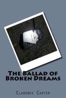 The Ballad of Broken Dreams