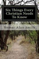 Six Things Every Christian Needs to Know