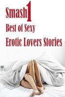 Smash 1 Best of Sexy Erotic Lovers Stories