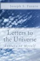 Letters To The Universe: Letters To Myself