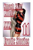 Smash Skirt Lifters XXX Erotic Stories 11