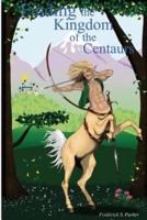 Finding the Kingdom of the Centaurs