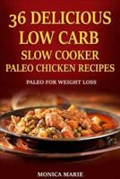 36 Delicious Low Carb Slow Cooker Paleo Chicken Recipes