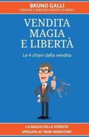 Vendita, Magia E Liberta'