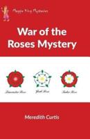 War of the Roses Mystery