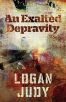 An Exalted Depravity