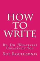 How To Write