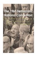 The 1968 Democratic National Convention