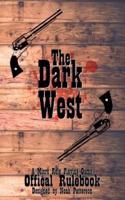 The Dark West