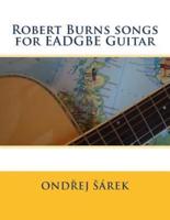 Robert Burns Songs for EADGBE Guitar