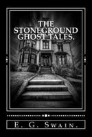 The Stoneground Ghost Tales.