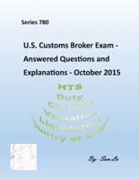 Customs Broker Exam Answered Questions and Explanations