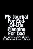 My Journal for End-Of-Life Planning for Dad