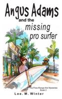 Angus Adams and the Missing Pro Surfer