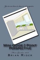 Mini Guide 2 Point Perspective