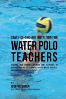 State-Of-The-Art Nutrition for Water Polo Teachers