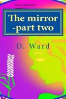 The Mirror -Part Two