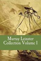 Murray Leinster Collection Volume I