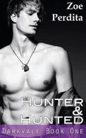 Hunter & Hunted (Darkvale Book One)