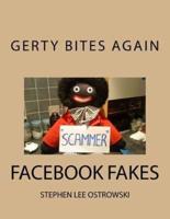 Gerty Bites Again (Facebook Fakes)