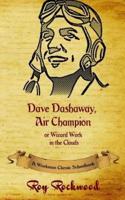 Dave Dashaway Air Champion