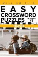 Will Smith's Easy Crossword Puzzles -Travel ( Volume 3)