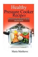 Healthy Pressure Cooker Recipes