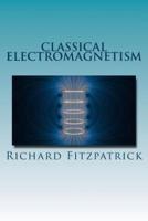 Classical Electromagnetism