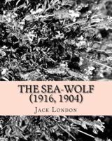 The Sea-Wolf (1916, 1904)