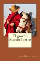 El Gaucho Martin Fierro