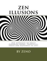 Zen Illusions