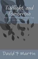 Twilight and Tomorrow