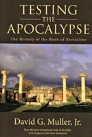 Testing the Apocalypse: The History of the Book of Revelation