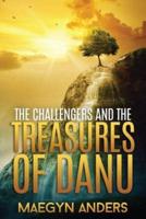 The Challengers and the Treasures of Danu