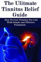 The Ultimate Tinnitus Relief Guide