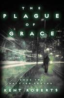 The Plague of Grace