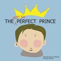 The (Not So) Perfect Prince