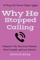 Why He Stopped Calling