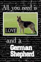 All You Need Is Love And A German Shepherd