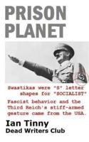 Prison Planet - Swastikas Were "S" Letter Shapes for "SOCIALIST"; Fascist Behavior & The Third Reich's Stiff-Armed Gesture Came from the USA