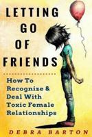Letting Go of Friends