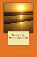 Poetry, Life Stories and More