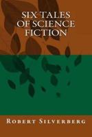 Six Tales of Science Fiction