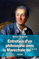 Entretien D'un Philosophe Avec La Maréchale De ***