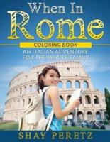 When in Rome - Coloring Book