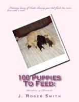 100 Puppies To Feed