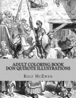 Adult Coloring Book: Don Quixote Illustrations